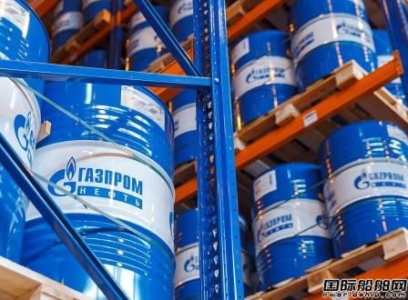 Gazprom Neft進(jìn)入船用潤(rùn)滑油市場(chǎng)