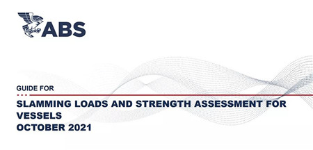 ABS發(fā)布《船舶砰擊載荷及強(qiáng)度評估指南》2021